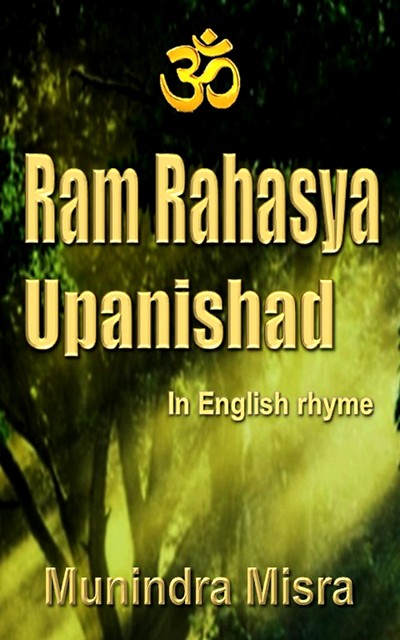 Sri Ram Rahasya Upanishad, Munindra Misra