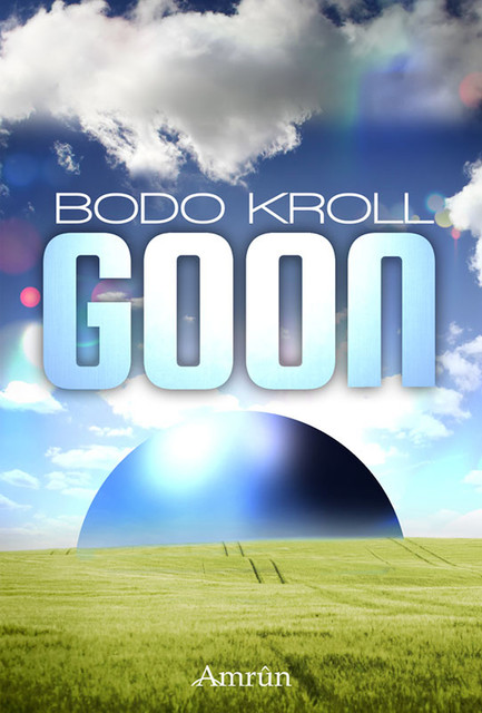 GOON: Jugend-Science Fiction, Bodo Kroll