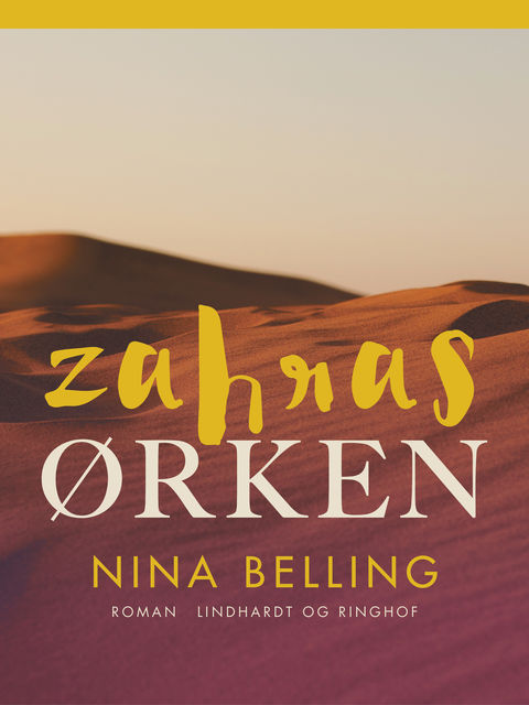 Zahras ørken, Nina Belling