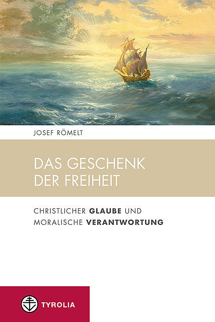 Das Geschenk der Freiheit, Josef Römelt