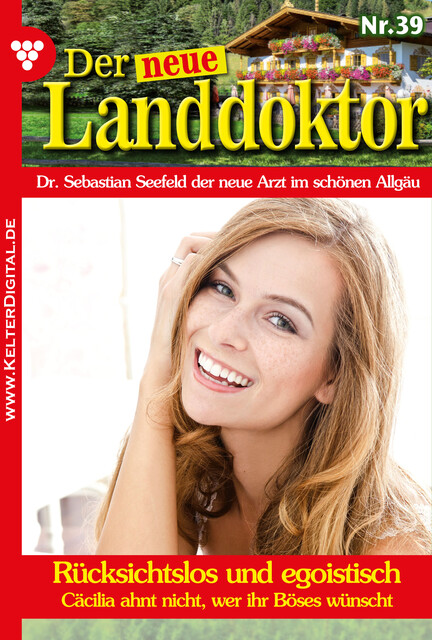 Der neue Landdoktor 39 – Arztroman, Tessa Hofreiter