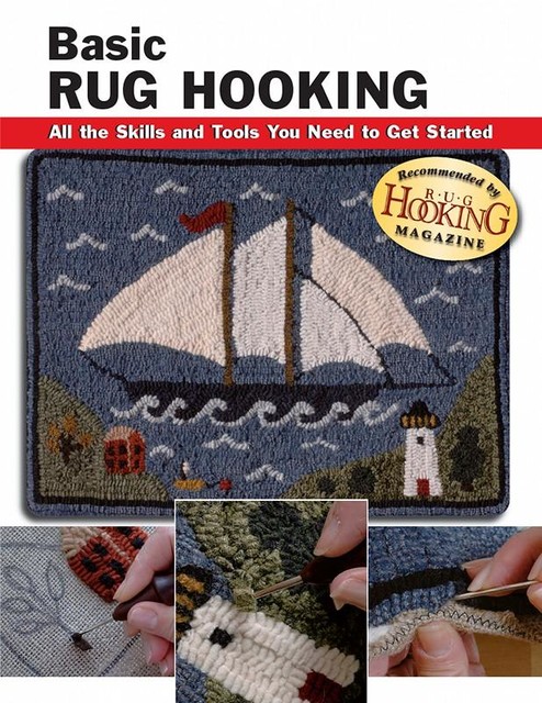 Basic Rug Hooking, Judy P. Sopronyi