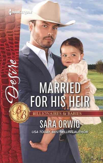 Married for His Heir, Sara Orwig