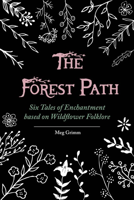 The Forest Path, Meg Grimm