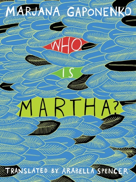 Who Is Martha, Marjana Gaponenko