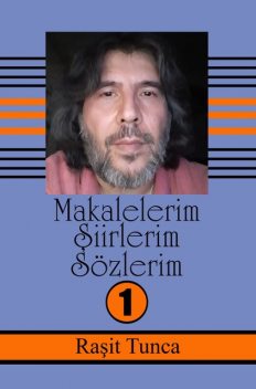 Güzel Makaleler Serisi – I, Raşit Tunca