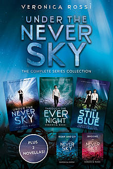 Under the Never Sky: The Complete Series Collection, Veronica Rossi