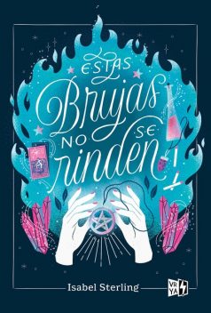 Estas brujas no se rinden, Isabel Sterling