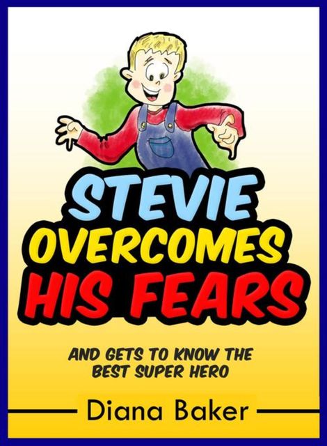 Stevie Overcomes His Fears, Diana Baker