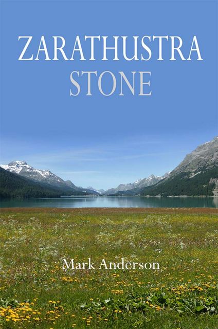 Zarathustra Stone, Mark Anderson