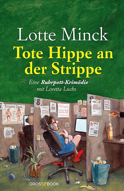 Tote Hippe an der Strippe, Lotte Minck