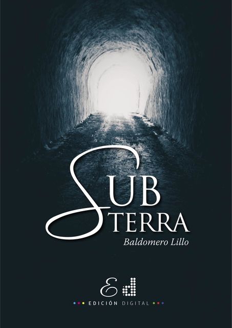 Subterra, Baldomero Lillo