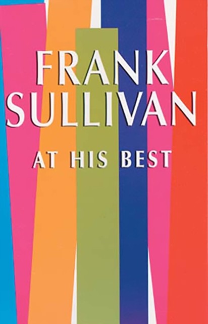 Frank Sullivan at His Best, Frank Sullivan