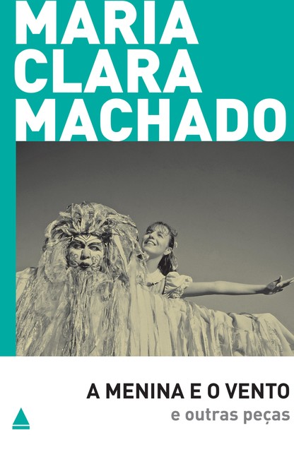 A Menina e o vento e outras peças, Maria Clara Machado