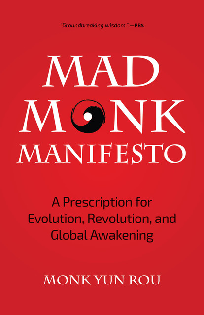 The Mad Monk Manifesto, Monk Yun Rou