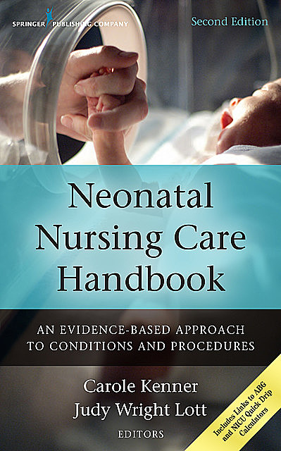 Neonatal Nursing Care Handbook, FAAN, Carole Kenner, NNP