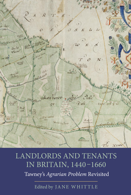 Landlords and Tenants in Britain, 1440–1660, Jane Whittle