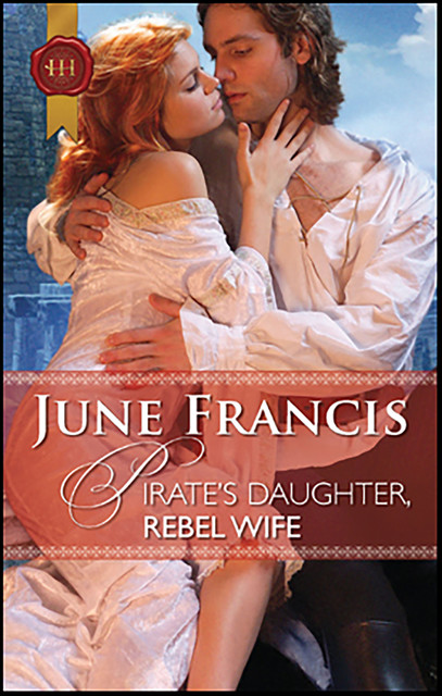 Pirate's Daughter, Rebel Wife, June Francis