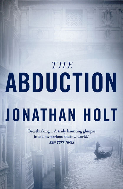 The Abduction, Jonathan Holt