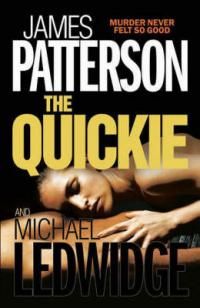 The Quickie, James Patterson, Michael Ledwidge
