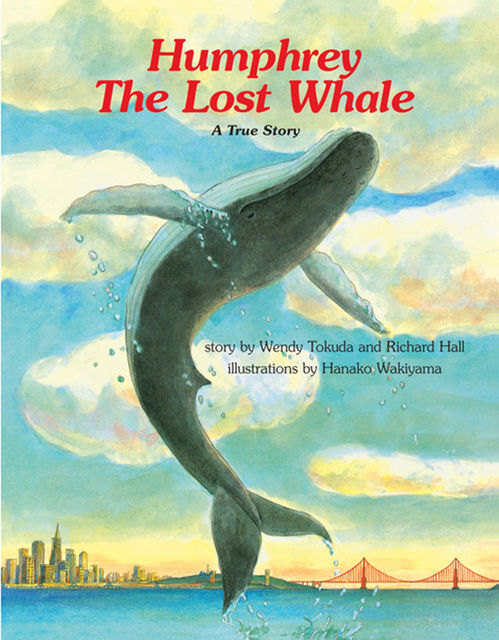 Humphrey the Lost Whale, Richard Hall, Wendy Tokuda