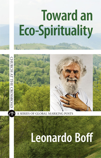 Toward an Eco-Spirituality, Leonardo Boff