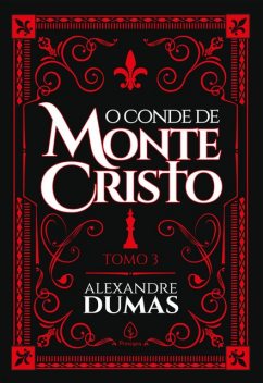 O conde de Monte Cristo – tomo 3, Alexandre Dumas