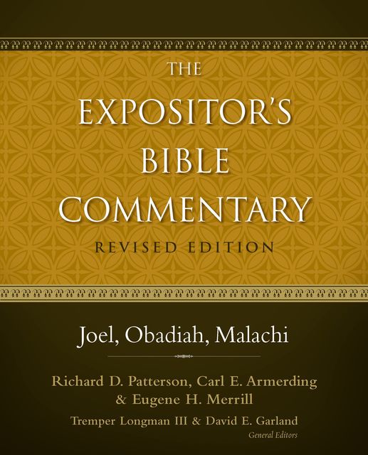 Joel, Obadiah, Malachi, Eugene H. Merrill, Richard Patterson, Carl E. Armerding