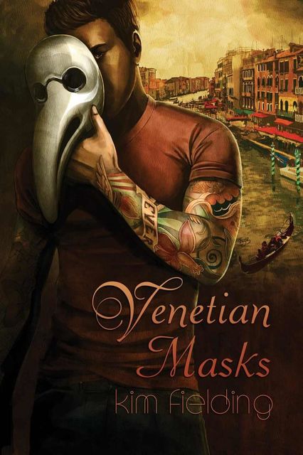 Venetian Masks, Kim Fielding