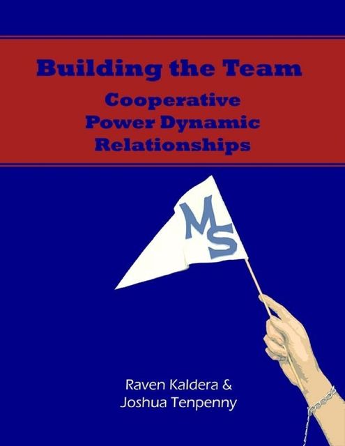 Building the Team: Cooperative Power Dynamic Relationships , Raven Kaldera, Joshua Tenpenny
