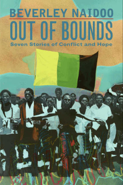 Out of Bounds, Beverley Naidoo
