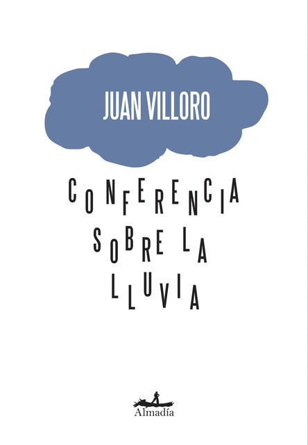 Conferencia sobre la lluvia, Juan Villoro