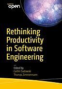 Rethinking Productivity in Software Engineering, Caitlin Sadowski, Thomas Zimmermann