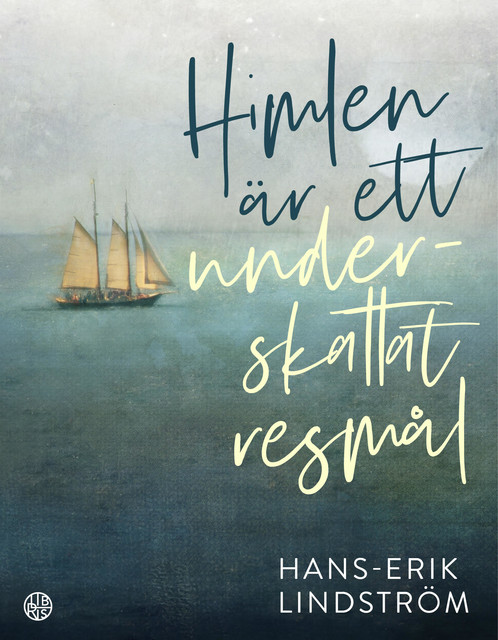 Himlen är ett underskattat resmål, Hans-Erik Lindström