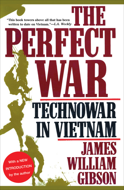 The Perfect War, James William Gibson