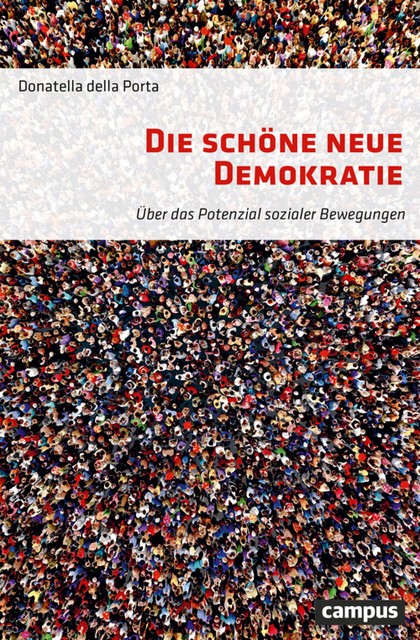 Die schöne neue Demokratie, Donatella della Porta
