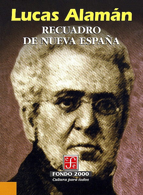 Recuadro de Nueva España, Lucas Alamán