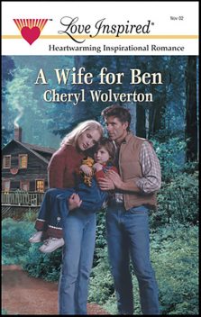 A Wife for Ben, Cheryl Wolverton