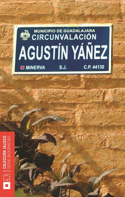 Agustín Yáñez, Juan Antonio Lira Aguirre
