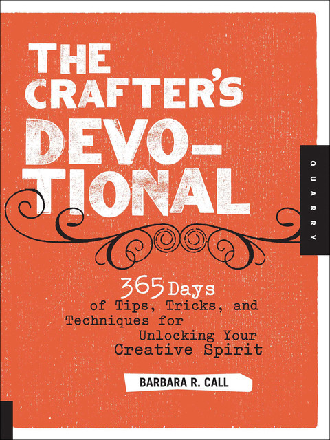 The Crafter's Devotional, Barbara Call