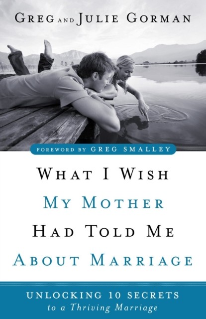 What I Wish My Mother Had Told Me About Marriage, Greg Gorman