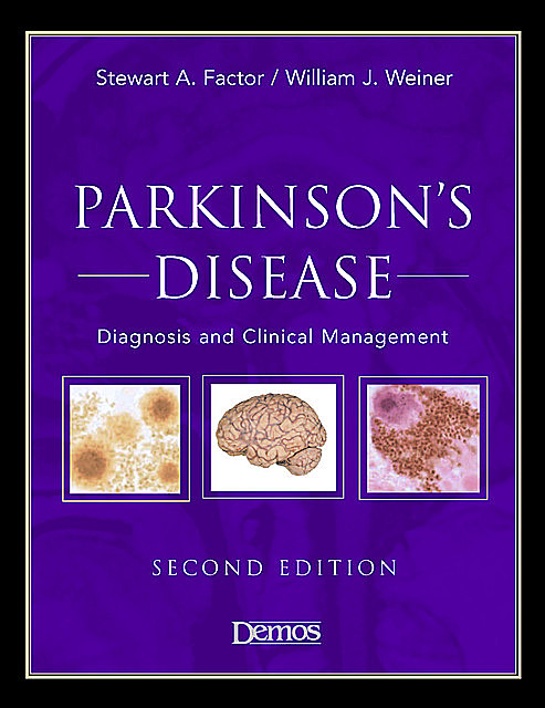 Parkinson's Disease, DO, Stewart A. Factor, William Weiner