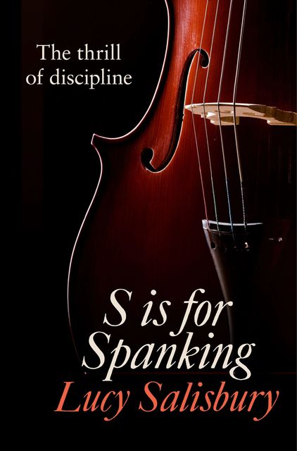 S is for Spanking, Lucy Salisbury