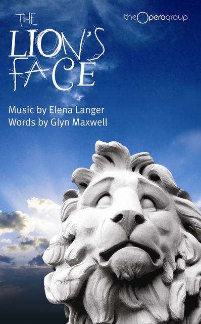 The Lion's Face, Glyn Maxwell