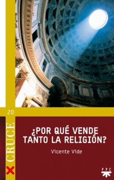 Por qué vende tanto la religión, Vicente Vide