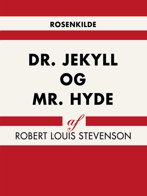 Dr. Jekyll og mr. Hyde, Robert Louis Stevenson
