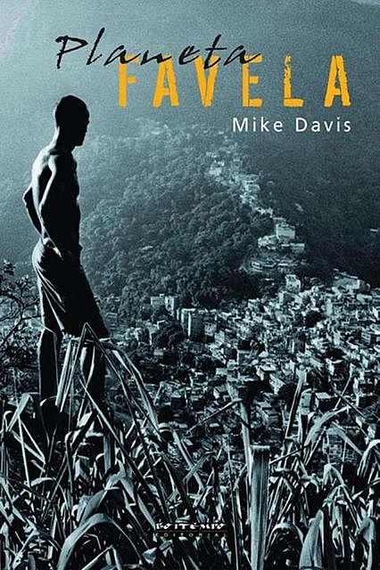 Planeta favela, Mike Davis