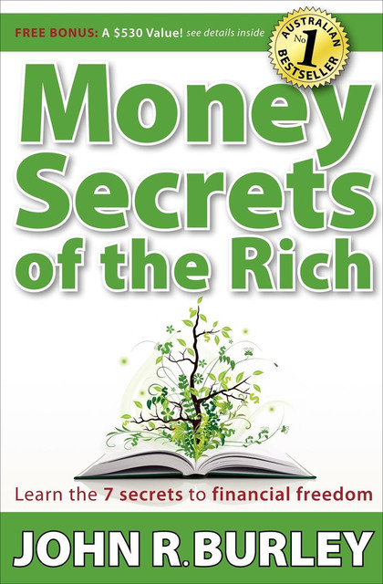 Money Secrets of the Rich, John Burley