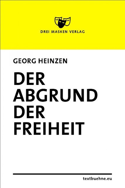 Der Abgrund der Freiheit, Georg Heinzen