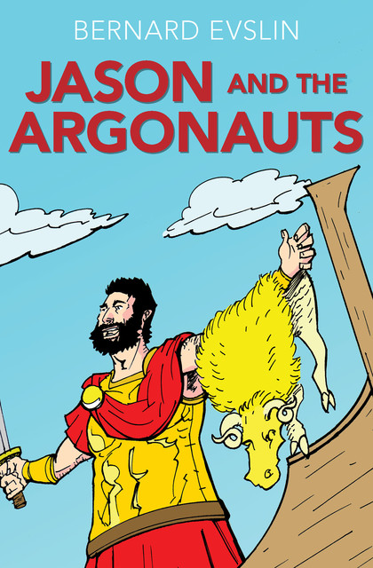 Jason and the Argonauts, Bernard Evslin